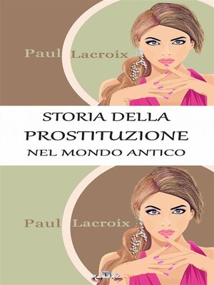 cover image of Storia della prostituzione nel mondo antico (Traduzione di Giulio Nessi)
